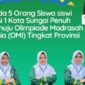 5 Siswa MTsN 1 Sungai Penuh Lolos ke Olimpiade Madrasah Tingkat Provinsi 2025