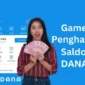 Cara Dapat Saldo DANA Gratis Langsung Cair dari Game Penghasil Uang Terbaru