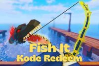 Daftar Kode Redeem Fish It Roblox 5 Januari 2026: Amankan Rod Skin dan Luck Totem!