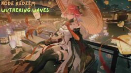 Update Kode Redeem Wuthering Waves 5 Januari 2026: Amankan Astrite untuk Banner Terbaru