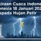 Prakiraan Cuaca Indonesia 18 Januari 2026, Waspada Hujan Petir (Foto: gemini/britainaja.com)