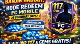 Banjir Hadiah! Kode Redeem FC Mobile 25 Februari 2026: Klaim OVR 117 dan Gems Gratis
