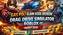 Gas Pol! Klaim Kode Redeem Drag Drive Simulator Roblox Maret 2026 (Foto: AI)