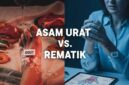 Ini Perbedaan Asam Urat dan Rematik Serta Cara Mengatasinya