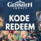 Klaim Primogems Gratis! Intip Kode Redeem Genshin Impact Terbaru 12 Februari 2026