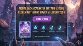 Modal Gacha Karakter Bintang 5: Cek Kode Redeem Wuthering Waves 5 Februari 2026