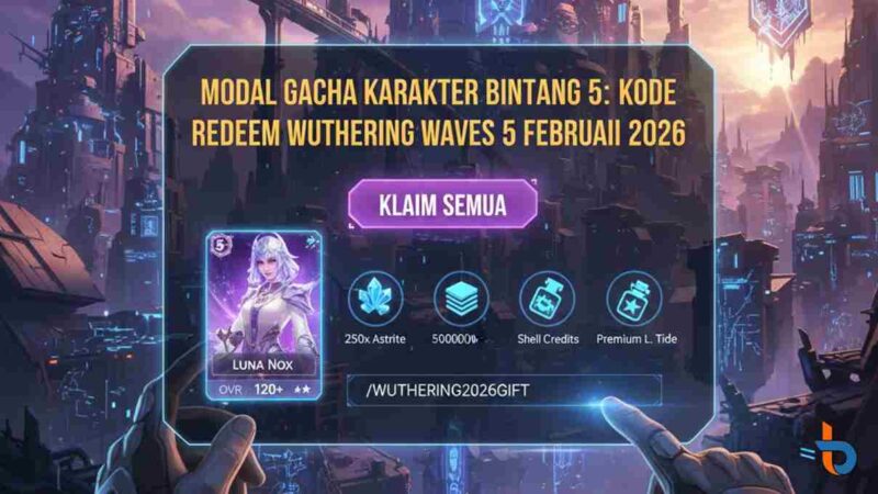 Modal Gacha Karakter Bintang 5: Cek Kode Redeem Wuthering Waves 5 Februari 2026