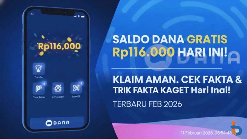 Klaim Saldo DANA Gratis Rp116.000 Hari Ini? Cek Fakta dan Cara Aman Mendapatkannya