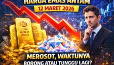 Harga Emas Antam 12 Maret 2026 Merosot, Waktunya Borong atau Tunggu Lagi?