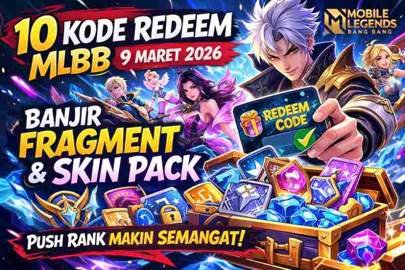 Push Rank Makin Semangat! Cek 10 Kode Redeem MLBB 9 Maret 2026: Banjir Fragment dan Skin Pack