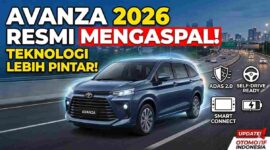 Toyota Avanza 2026 Resmi Mengaspal dengan Teknologi Lebih Pintar