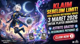 Kode Redeem Wuthering Waves Terbaru 3 Maret 2026 untuk Player Indonesia
