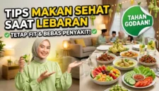 Tips Makan Sehat Saat Lebaran Agar Tetap Fit dan Terhindar Penyakit. Ilustrasi Gemini AI