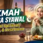 Hikmah Puasa Syawal bagi Kehidupan Muslim. Ilustrasi Gemini AI