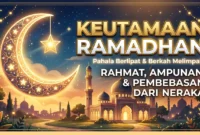 Keutamaan Ramadhan: Rahmat, Ampunan, dan Pembebasan dari Neraka. Ilustrasi Gemini AI
