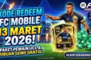 Kode Redeem FC Mobile 13 Maret 2026: Ada Paket Pemain UCL & Ribuan Gems