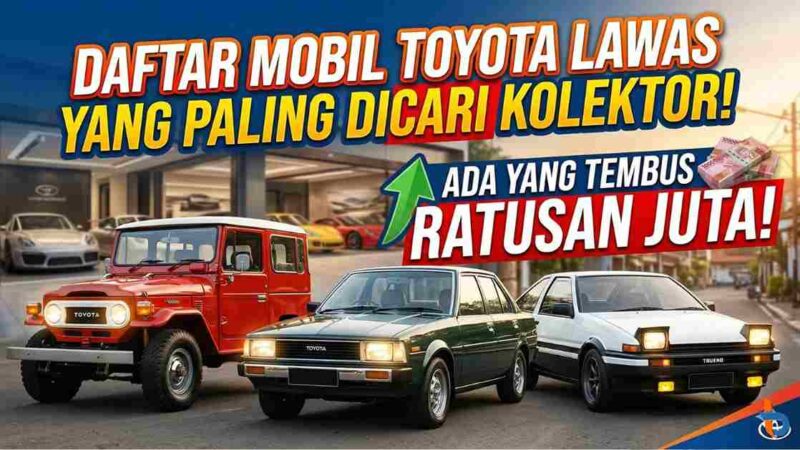 Daftar Mobil Toyota Lawas yang Paling Dicari Kolektor, Ada yang Tembus Ratusan Juta!