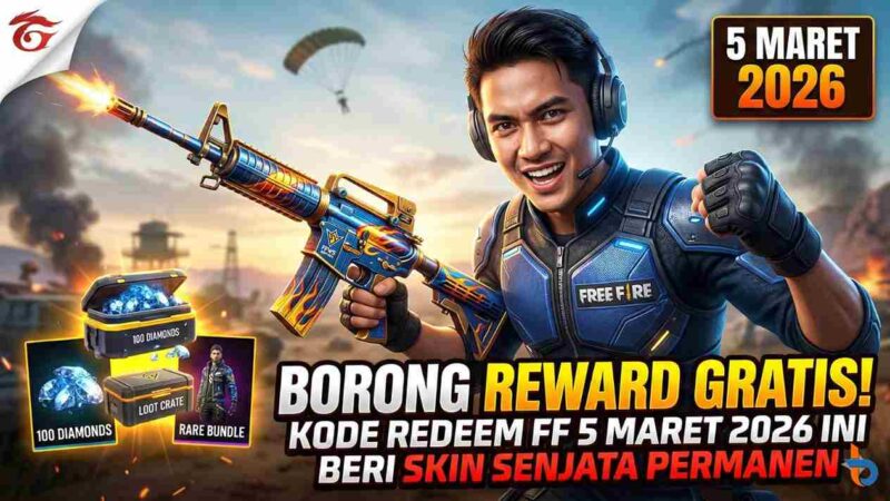 Borong Reward Gratis! Kode Redeem FF 5 Maret 2026 Ini Beri Skin Senjata Permanen