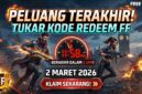 Peluang Terakhir! Segera Tukar Kode Redeem FF 2 Maret 2026 Sebelum Kedaluwarsa