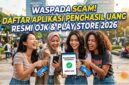 Waspada Scam! Ini Daftar Aplikasi Penghasil Uang Resmi OJK & Play Store 2026