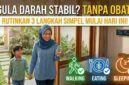 Gula Darah Stabil Tanpa Obat? Rutinkan 3 Kebiasaan Sederhana Ini Setiap Pagi