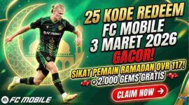 Gacor! 25 Kode Redeem FC Mobile 3 Maret 2026: Sikat Pemain Ramadan OVR 117 dan 2.000 Gems Gratis