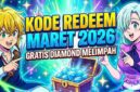 Buruan Klaim! Kode Redeem 7DS Grand Cross Maret 2026: Stok Diamond Gratis Melimpah