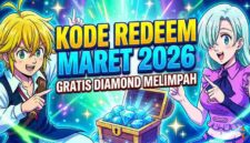 Buruan Klaim! Kode Redeem 7DS Grand Cross Maret 2026: Stok Diamond Gratis Melimpah