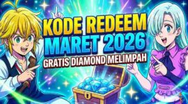 Buruan Klaim! Kode Redeem 7DS Grand Cross Maret 2026: Stok Diamond Gratis Melimpah