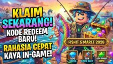 Klaim Sekarang! Kode Redeem Fish It Roblox 5 Maret 2026, Rahasia Cepat Kaya di Game