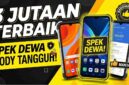 Gak Cuma Murah, Deretan HP 3 Jutaan Ini Punya Spek 'Dewa' dan Body Tangguh!