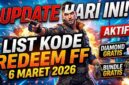 Update Hari Ini! List Kode Redeem FF 6 Maret 2026 Aktif, Ada Diamond & Bundle Gratis