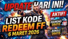 Update Hari Ini! List Kode Redeem FF 6 Maret 2026 Aktif, Ada Diamond & Bundle Gratis