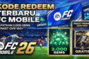 Update Kode Redeem FC Mobile 7 Maret 2026: Dapatkan 2.000 Gems dan Paket Pemain OVR 100+