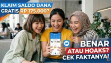 Klaim Saldo DANA Gratis Rp 175.000 Benar atau Hoaks? Cek Faktanya di Sini