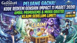 Peluang Gacha! Kode Redeem Genshin Impact 11 Maret 2026: Klaim Primogems dan Mora Gratis Hari Ini