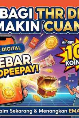 Bagi-bagi THR Digital Makin Cuan, Sebar ShopeePay Tawarkan Bonus Koin hingga 100 Ribu!