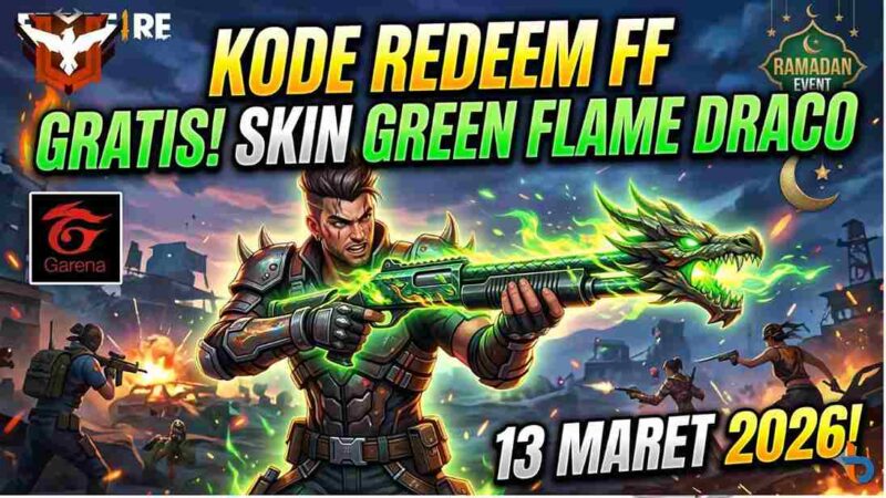 Garena Bagi-Bagi Skin Green Flame Draco Lewat Kode Redeem FF 13 Maret 2026 Terbaru