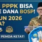 Dana BOSP Bisa untuk Gaji PPPK Paruh Waktu 2026.
