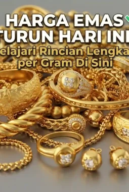 Harga Emas Perhiasan Hari Ini Turun! Saatnya Koleksi atau Investasi?