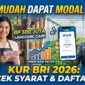 Ilustrasi - Modal Usaha Cair Rp500 Juta! Ini Syarat dan Cara Ajukan KUR BRI 2026.