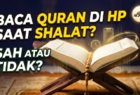 Ilustrasi - Hukum Membaca Al-Qur'an di HP Saat Shalat.