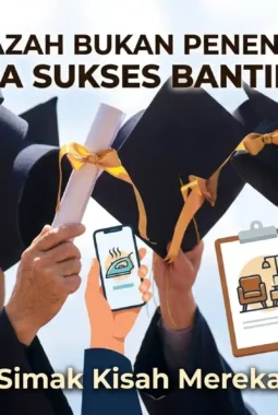 Ijazah Bukan Penentu: Kisah Sarjana yang Sukses Banting Stir ke Usaha Mandiri