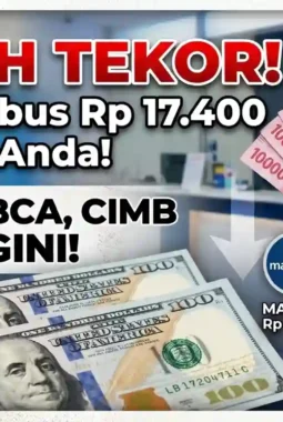Rupiah Terus Melemah, Dolar AS Kini Tembus Rp 17.400 di Sejumlah Bank
