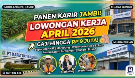 Lowongan Kerja di Jambi April 2026: Gaji Tembus Rp9 Juta
