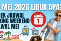 Ilustrasi - Siap-Siap Long Weekend! 1 Mei 2026 Libur Hari Apa? Simak Jadwal Lengkapnya.