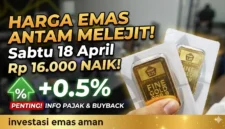Harga Emas Antam Melonjak Sabtu 18 April 2026.