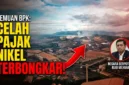 Ilustrasi - BPK Bongkar Celah Pajak Sektor Nikel, Negara Berpotensi Rugi.