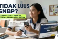 Ilustrasi Tidak Lulus SNBP 2026? Tenang, Ini 5 Langkah Cerdas Raih Kampus Impian. Gemini AI