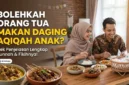 Ilustrasi - Orang Tua Makan Daging Aqiqah Anak, Bolehkah?.
